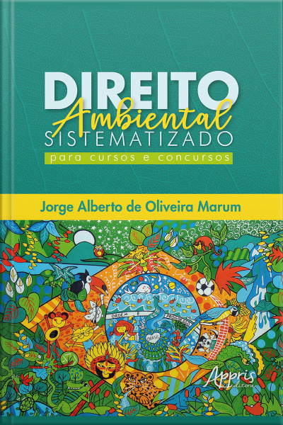 Direito Ambiental Sistematizado: Para Cursos E Concursos