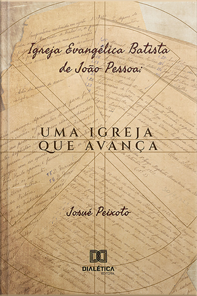 Igreja Evangélica Batista De João Pessoa: Uma Igreja Que Avança