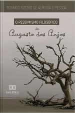 O Pessimismo Filosófico De Augusto Dos Anjos