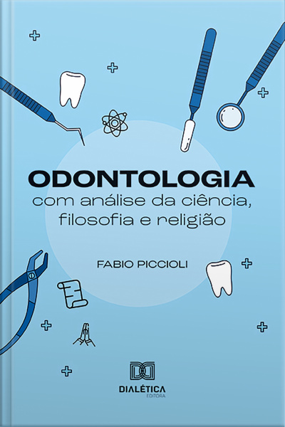 Odontologia Com Análise Da Ciência, Filosofia E Religião