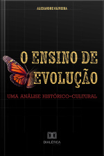 O Ensino De Evolução: Uma Análise Histórico-cultural