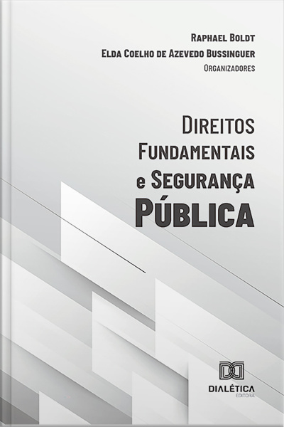 Direitos Fundamentais E Segurança Pública