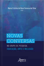 Novas Conversas No Grupo De Pesquisa Educação, Arte E Inclusão