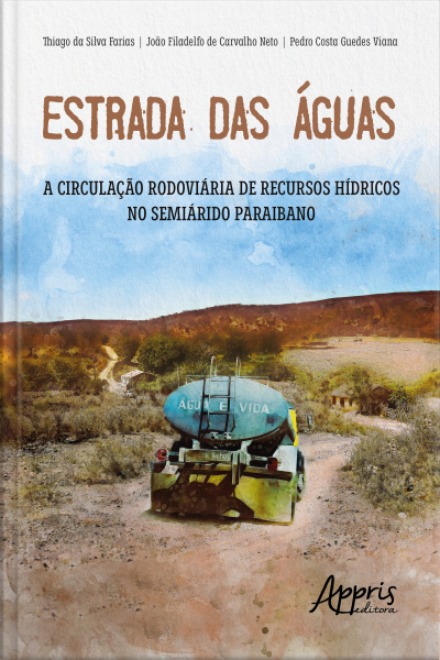 Estrada Das Águas: A Circulação Rodoviária De Recursos Hídricos No Semiárido Paraibano