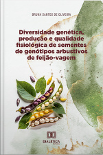 Diversidade Genética, Produção E Qualidade Fisiológica De Sementes De Genótipos Arbustivos De Feijão-vagem