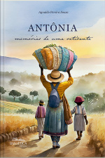 Antônia: Memórias De Uma Retirante