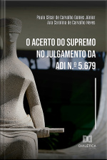 O Acerto Do Supremo No Julgamento Da Adi N.º 5.679