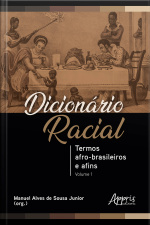 Dicionário Racial: Termos Afro-brasileiros E Afins (volume 1)