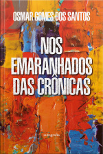 Nos Emaranhados das Crônicas