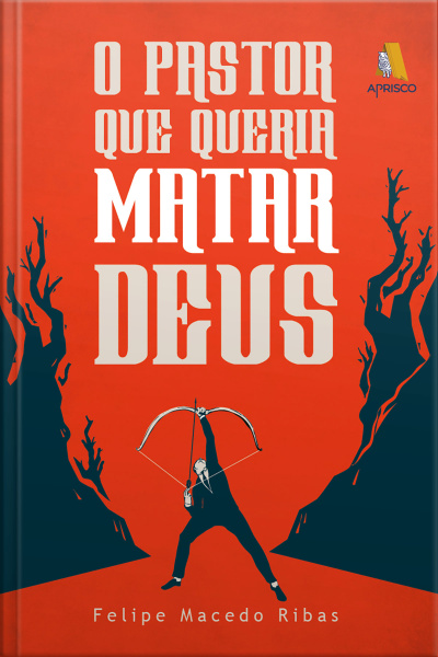 O pastor que queria matar Deus