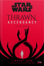 Star Wars: Thrawn Ascendancy – Livro 2: O bem maior