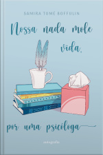 Nossa Nada Mole Vida: por uma psicóloga