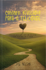 Caminho revelador para a felicidade