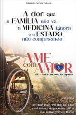 A dor que a família não vê, a medicina ignora e o Estado não compreende: Uma reflexão sobre a dor oriunda de uma doença rara chamada