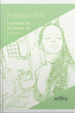 En[quadro]: Experiências De Morar Só