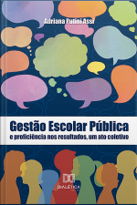 Gestão Escolar Pública E Proficiência Nos Resultados, Um Ato Coletivo