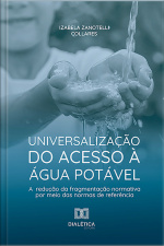 Universalização Do Acesso À Água Potável E Redução Da Fragmentação Normativa Por Meio Das Normas De Referência: Sob O Enfoque Das Perdas De Água