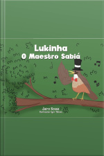 Lukinha, O Maestro Sabiá