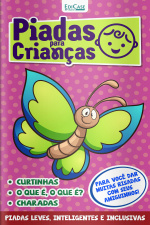 Piadas Para Crianças Ed. 139 - Curtinhas, O que é, o que é? E Charadas