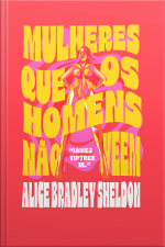 Mulheres Que Os Homens Não Veem