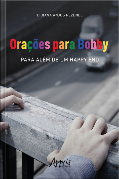 Orações Para Bobby: Para Além De Um Happy End