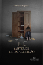 B. L. Mistérios De Uma Solidão