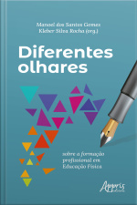 Diferentes Olhares Sobre A Formação Profissional Em Educação Física
