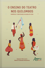 O Ensino Do Teatro Nos Quilombos: Memórias E Identidades Kalunga Em Cena