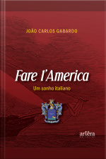 Fare Iamerica: Um Sonho Italiano