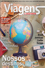 Viagens e Destinos Ed. 47 - NOSSAS VIAGENS E DESTINOS
