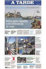 A TARDE - Edição de 22 de março de 2024