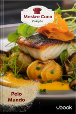 Mestre Cuca! Para você mandar bem na cozinha: Pelo mundo