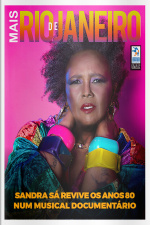 Mais Rio de Janeiro Ed. 87 - Sandra Sá revive os anos 80 num musical documentário
