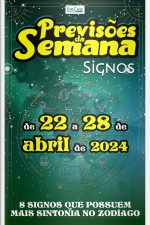 Previsões da Semana Ed. 208 - Previsões de 22 a 28 de Abril de 2024