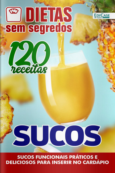 Dietas Sem Segredos Ed. 36 - Sucos 