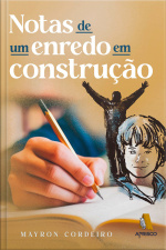 Notas de um enredo em construção