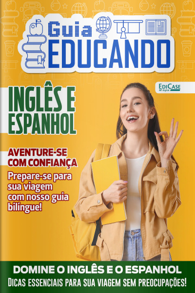 Guia Educando Ed. 73 - Domine o Inglês e o Espanhol