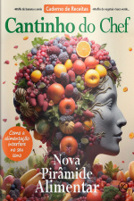 Cantinho do Chef Ed. 50 - NOVA PIRÂMIDE ALIMENTAR