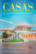 Casas e Curvas na Arquitetura Brasileira Ed. 31 - Giro com Iara Kílaris + 3 Projetos Inéditos. Marca em destaque: Lajes Margutti