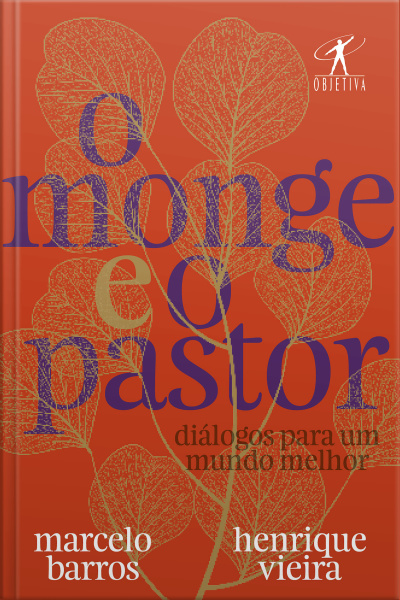 O Monge E O Pastor: Diálogos Para Um Mundo Melhor