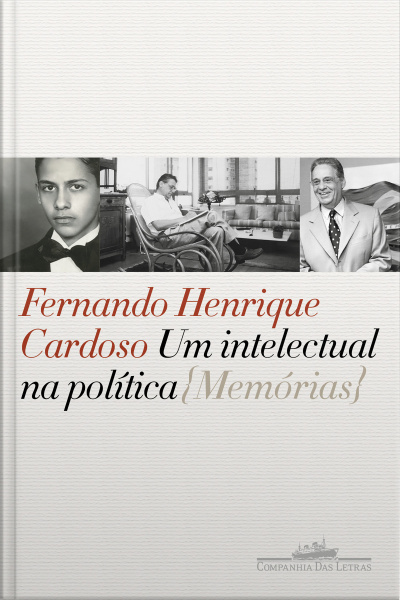 Um Intelectual Na Política: Memórias