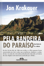 Pela Bandeira Do Paraíso: Uma História De Fé E Violência