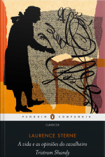 A Vida E As Opiniões Do Cavalheiro Tristram Shandy (nova Edição)