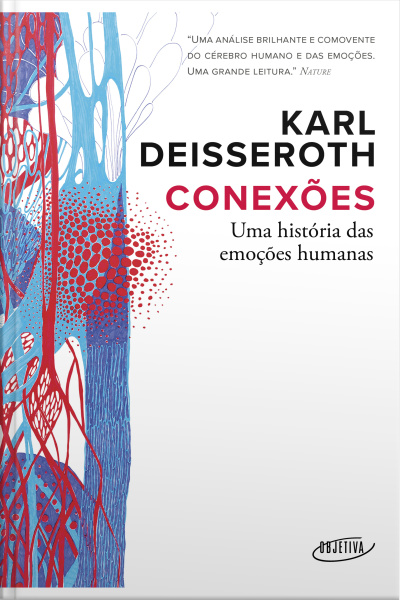 Conexões: Uma História Das Emoções Humanas