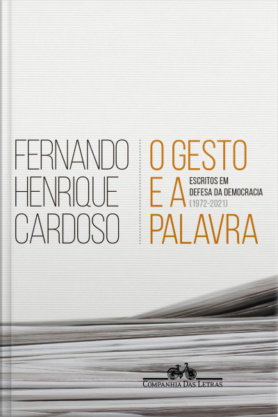 O Gesto E A Palavra: Escritos Em Defesa Da Democracia (1972-2021)