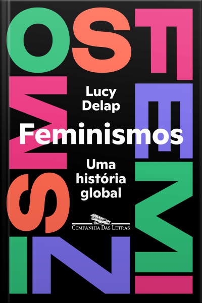 Feminismos: Uma História Global