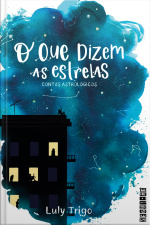 O Que Dizem As Estrelas: Contos Astrológicos Ou Astrocontos