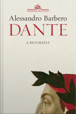Dante: A Biografia