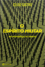 O Espírito Militar: Um Antropólogo Na Caserna