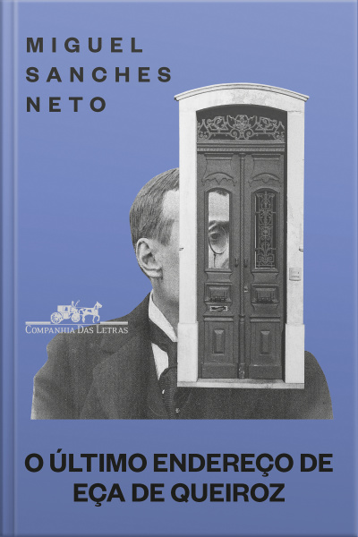 O Último Endereço De Eça De Queiroz